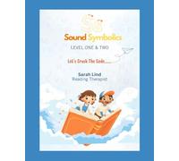 Sound Symbolics Level 1 & 2: Let's Crack the Code - Structural Literacy