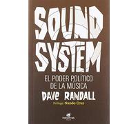 Sound System. El poder político de la música