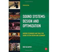 Sound Systems : Design and Optimization: Modern Techniques and Tools for Sound System Design and Alignment
