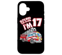 Sound The Alarm I'm 17 Fire Engine Firefighter 17th Birthday Coque pour iPhone 16