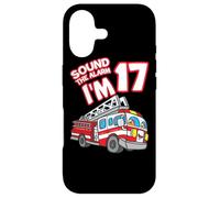 Sound The Alarm I'm 17 Fire Engine Firefighter 17th Birthday Coque pour iPhone 17