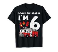 Sound The Alarm Im 6 Camion de Pompier pour 6e Anniversaire T-Shirt