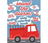 Sound the Alarm kids coloring book: with positive affirmations