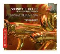 Sound the Bells - Works for Brass Ensemble by The Bay Brass (2011-03-08)