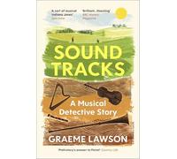 Sound Tracks: A Musical Detective Story