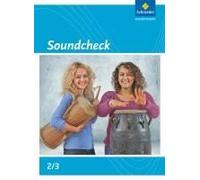Soundcheck 2/3. Schulbuch. Ausgabe Süd