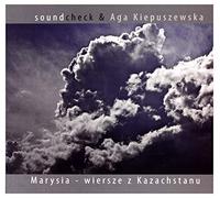 Soundcheck - Soundcheck : Marysia - wiersze z Kazachstanu (digipack) [CD]