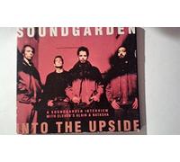 Soundgarden - Into the Upside (A Soundgarden Interview with Eleven`s Alain & Natasha)(1996)(A&M31454)