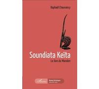 Soundiata Keïta : Le lion du Manden
