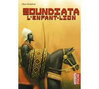 Lylian Kesteloot – Soundiata l'enfant-lion – Contes et légendes jeunesse – Poche