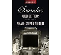 Soundies Jukebox Films And The Shift To Small-Screen Culture