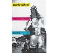 Sounding the Gallery by Rogers Holly Lecturer in Music Lecturer in Music The University of Liverpool Liverpool UK Paperback Book Rogers Holly Lecturer in Music Lecturer in Music The University of Live