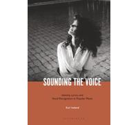 Sounding the Voice: Identity, Lyrics, and Vocal Recognition in Popular Music