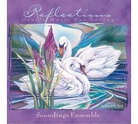 Soundings Ensemble - Reflections-Gentle Music for Loving