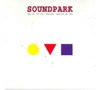 Soundpark - Give Me More - soundpark