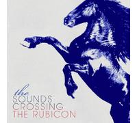 Sounds - Crossing The Rubicon [Import]