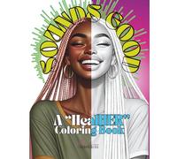 Sounds Good: - A HealHer Coloring Book