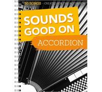 Sounds Good On Accordion: 50 Songs Created