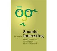 Sounds Interesting - J. C. University College London Wells - Cambridge University Press - Livre en Anglais - Hardback J. C. University College London WellsJ. C. University College London Wells (Auteur
