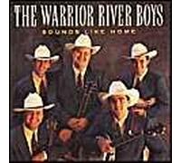 Warrior River Boys - Sounds Like Home