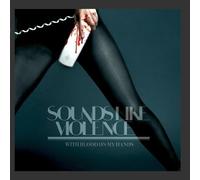 Sounds Like Violence - With Blood On My Hands
