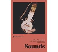 Sounds Musical instruments at the musée du quai Branly - Jacques Chirac - Madeleine Leclair - Musee Quai Branly - broché - Essai