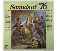 Sounds of '76 and the American Revolution: The Exciting Events of the Birth of Our Nation