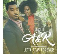 Sounds of a&R - Let's Stay Forever