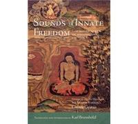 Sounds of Innate Freedom by Karl Brunnholzl Karl Brunnholzl (Auteur)