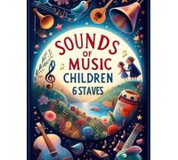 Sounds of Music Children 6 Staves: Music book for children (110 pages, 6 notes, 8.5 x 11 inches). Surprise your favorite young musician with this practical gift!