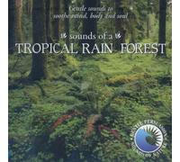 Sounds of Nature - Sounds of The Tropical Rainforest