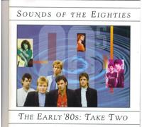 Sounds of the Eighties: The Early 80s- Take Two