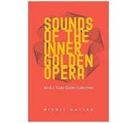 Sounds Of The Inner Golden Opera