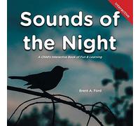 Sounds Of The Night: A Child's Interactive Book Of Fun & Learning