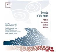 Sounds Of The North : Oeuvres De Madsen, Mortensen, Bentzon & Nielsen