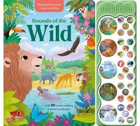 Sounds of the Wild: A 30-button sound book including 5 immersive animal kingdom soundscapes