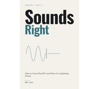 Sounds Right: When to Trust ChatGPT, and When It's Confidently Wrong