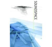 Soundspace: Architecture for Sound and Vision