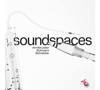 Soundspaces. Pièces contemporaines pour Saxophone et basson. Armbruster, Schwarz, Schottke. [Import]