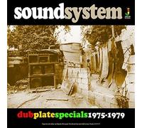 Soundsystem Dub Plate Specials 1975-79