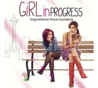 Girl in Progress (Original Soundtrack) – CD – Universal Music Group