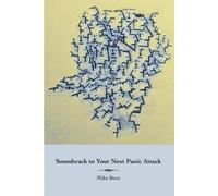 Soundtrack To Your Next Panic Attack