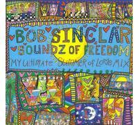 Soundz Of Freedom (My Ultimate Summer Of Love Mix)