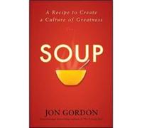 Soup by Jon Gordon Hardcover Book Jon Gordon (Auteur)