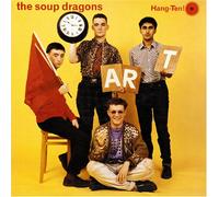 Soup Dragons - Hang Ten