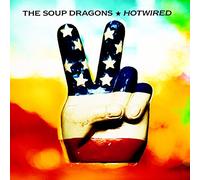 Soup Dragons - Hotwired