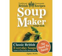 Soup Maker Recipe Book