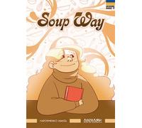 Soup Way - Mania Yaroshenko - Studio Minimus - broché - Bande dessinée jeunesse