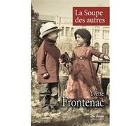 Soupe des autres (la) Yvette Frontenac (Auteur)