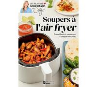 Soupers à l'air fryer